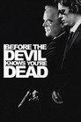 Before the Devil Knows You're Dead