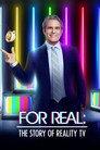 For Real: The Story of Reality TV