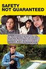 Safety Not Guaranteed